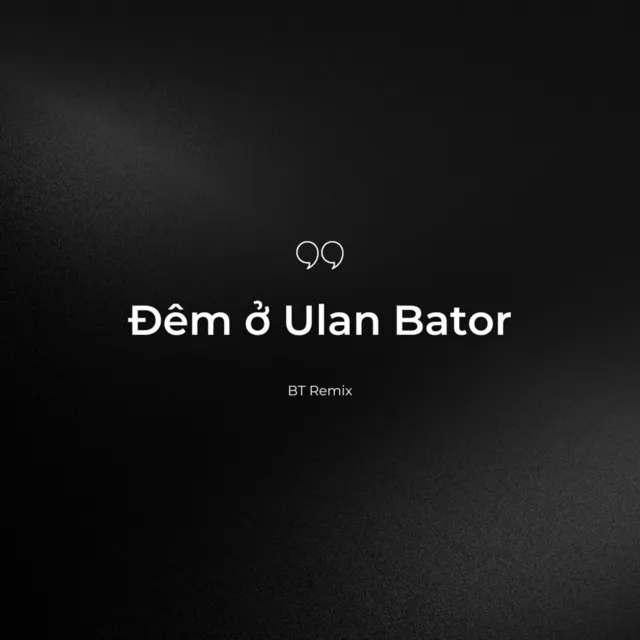 Đêm ở Ulan Bator - Remix