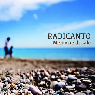 Memorie di sale by Radicanto