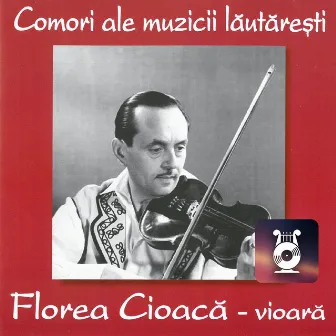 Florea Cioacă - vioară by Florea Cioaca