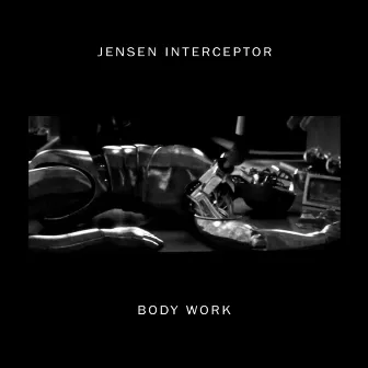 Body Work - EP by Jensen Interceptor