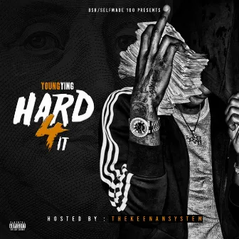 Hard 4 It by Young Ying