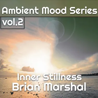 Inner Stillness by Brian Marshal