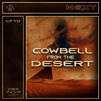 COWBELL FROM THE DESERT by NGXT