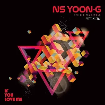 If You Love Me by NS Yoon-G