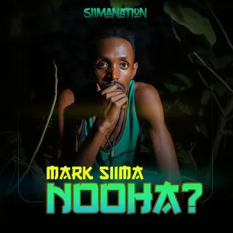 Nooha by Mark Siima