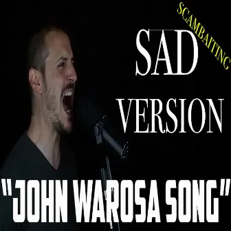 John Warosa/Barosa song (SAD VERSION) by Eric Castiglia