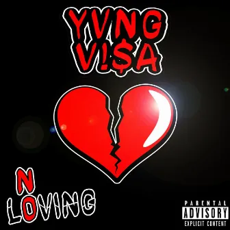 No Loving by Yvng Visa