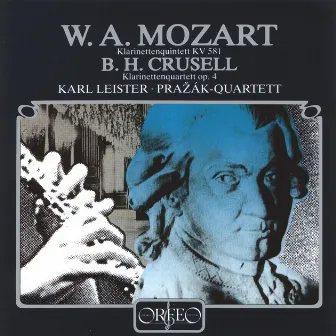 Mozart: Clarinet Quintet in A Major, K. 581 - Crusell: Clarinet Quartet No. 2 in C Minor, Op. 4 by Pražákovo kvarteto