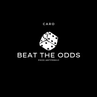 Beat the odds by carolina ave