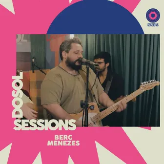 Dosoltv Sessions by Berg Menezes