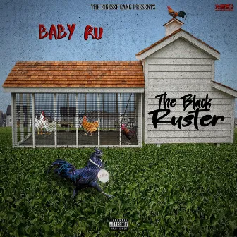 THE BLACK RUSTER by Baby Ru