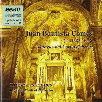 Juan Bautista Comes : Danzas del Corpus Christi (El Patrimonio Musical Hispano 17) by Juan Bautista Comes