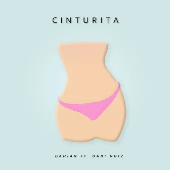 Cinturita by Darian