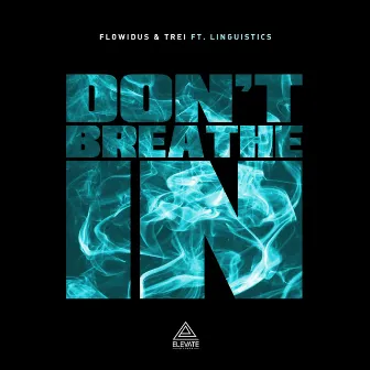 Don't Breathe In by TREi