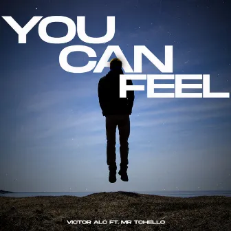 You Can Feel by Victor Alc