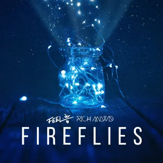 Fireflies by RICH MLWD