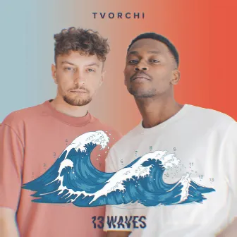 13 Waves by TVORCHI