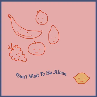 Can't Wait to Be Alone by Jennie Lawless