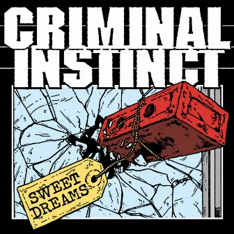 Sweet Dreams by Criminal Instinct