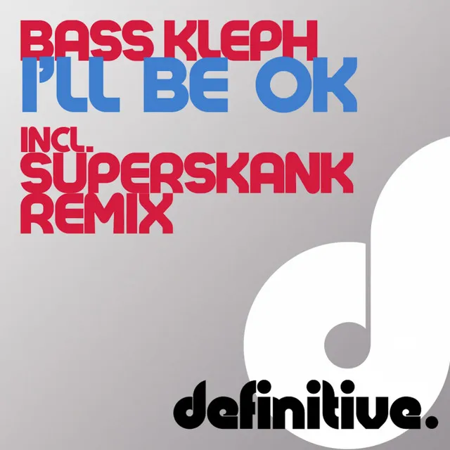 I'll Be Ok - Superskank Remix