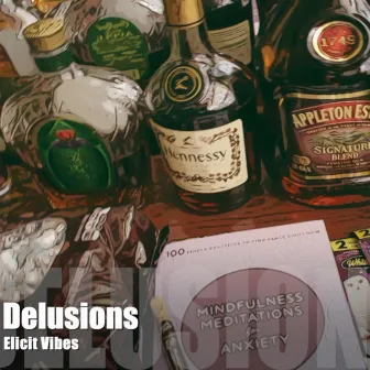 Delusions by Elicit Vibes