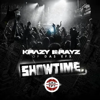 Showtime (Clean Version) by Krazy Drayz