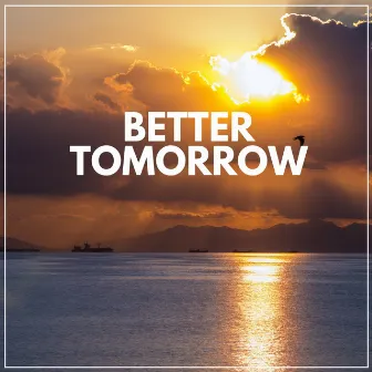 Better Tomorrow by Best Relaxing Spa