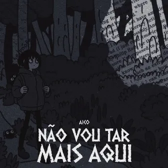 Não Vou Tar Mais Aqui by Aico