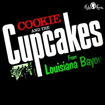 Kings of Swamp Pop by Cookie & The Cupcakes