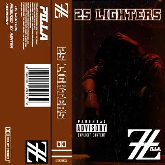 25 LIGHTERS by 7ILLA