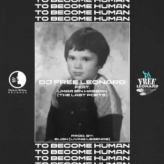 To Become Human by DJ Free Leonard