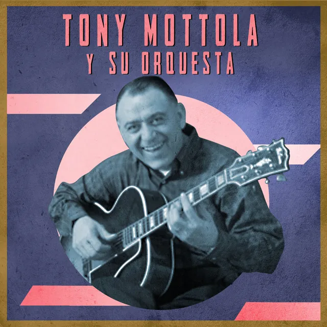 Tony Mottola y Su Orquesta