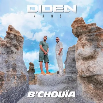 B'Chouïa by Diden