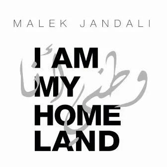 I Am My Homeland by Malek Jandali