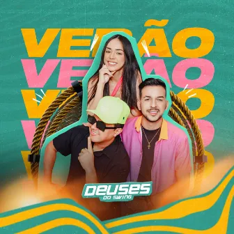 Verão by Deuses do Swing