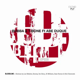 Bloodline ft Abe Duque by Bubba