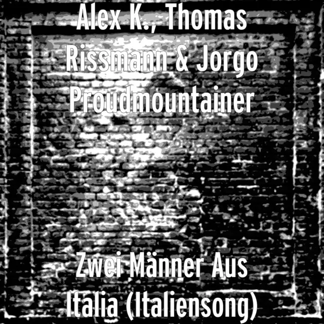 Zwei Männer Aus Italia (Italiensong)