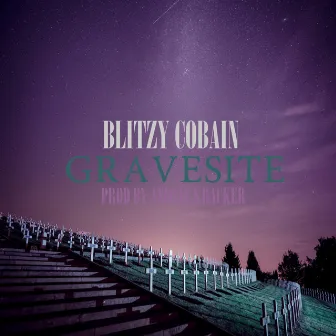 Gravesite by Blitzy Cobain