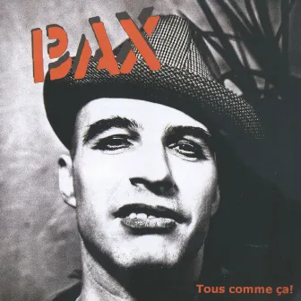 Tous Comme Ça by Bax