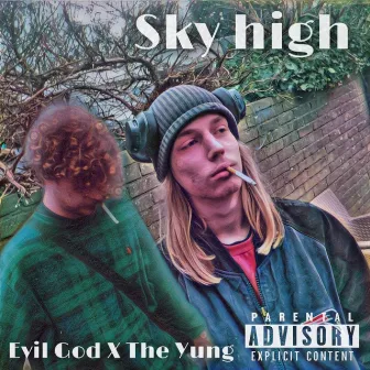 SKY HIGH by Evil God Aidan