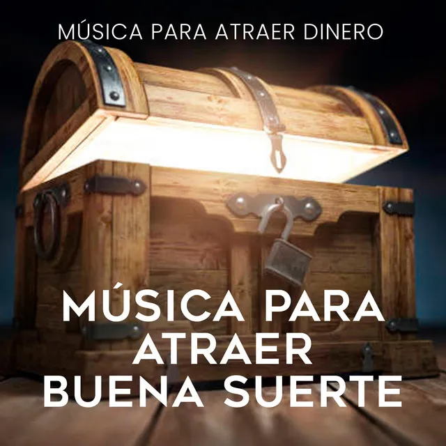 Música para atraer buena suerte (Música para atraer dinero)