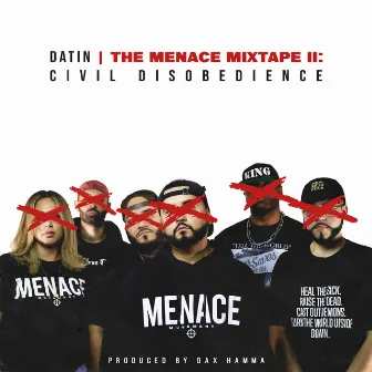 The Menace Mixtape II: Civil Disobedience by Datin