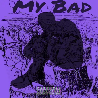 My Bad by Duego