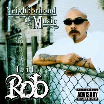 Neighborhood Music by Lil Rob