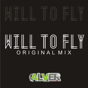 Will to Fly by Alver Deejay