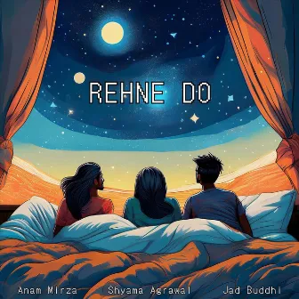 Rehne Do by Shyama Agrawal