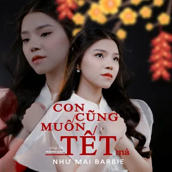 Con Cũng Muốn Tết Mà by Unknown Artist