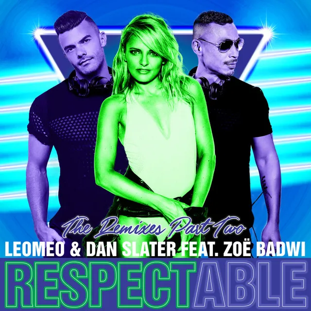 Respectable (feat. Zoë Badwi) [Daniel Noronha Remix]