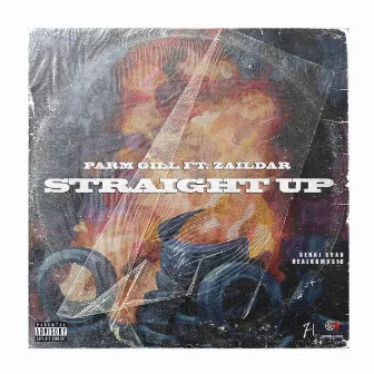 Straight Up by Parm Gill