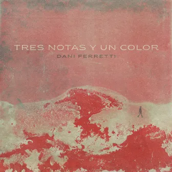 Tres Notas y un Color by Dani Ferretti